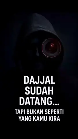 Dajjal sudah datang Tapi bukan seperti yang kamu kira #Dajjal 