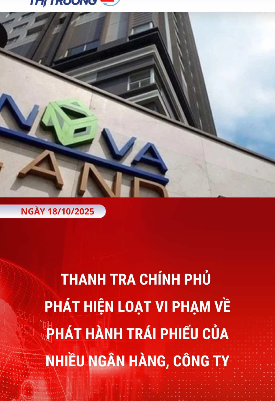 Thanh tra Chính phủ đã phát hiện loạt vi phạm về phát hành trái phiếu của 5 ngân hàng, 37 công ty cổ phần, 25 công ty TNHH #thanhtra #saipham #traiphieu #novaland 