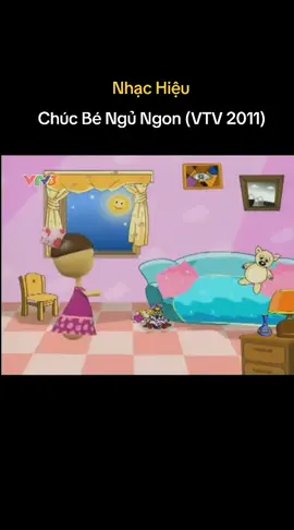 Nhạc Hiệu: Chúc Bé Ngủ Ngon VTV 2011 #xuhuong #odaycotuoitho #TikTokAwardsVN #vtv 
