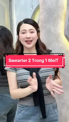 Swearter 2 Trong 1 MeiT #xuhuong #cohuyentaphoa 