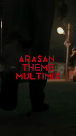 Arasan Theme MultiMix🩸 #fyp #tamil #arasan #str #anirudh 