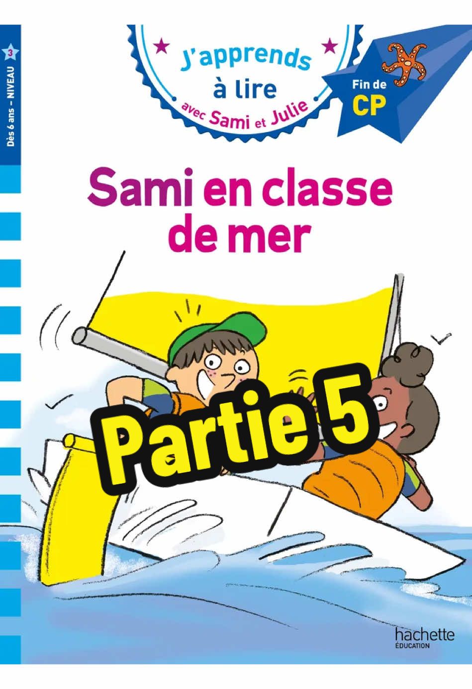 Samir en classe de mer , partie cinq ##LectureFacile ##PrononciationFrançaise ##ApprendreLeFrançais ##DébutantsFrançais ##apprendrealire 