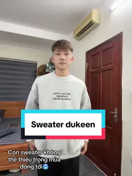 Chốt lẹ chốt lẹ #xuhuong #sweater #dukeen #minhquangfashion 