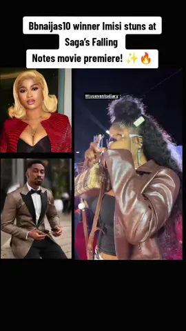 Bbnaijas10 winner Imisi stuns at Saga’s Falling  Notes movie premiere! ✨🔥 #imisi #bbnaijas10 #bigbrothernaija #juicyblog247 #tiktokviral 