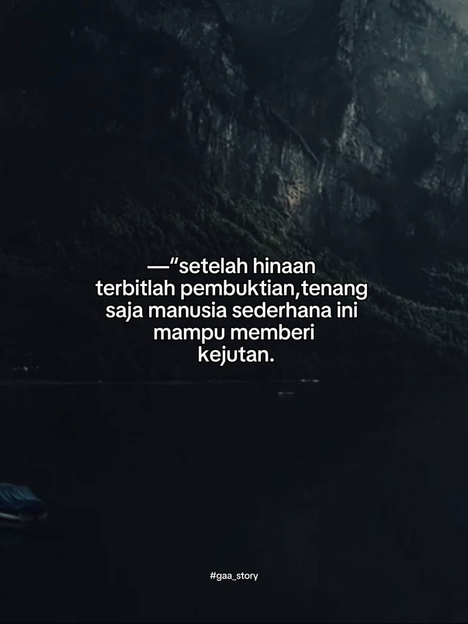 akan ku buktikan #motivasihidup #semangatjiwa #katakatamotivasi #motivasisemangat #gaa_story 
