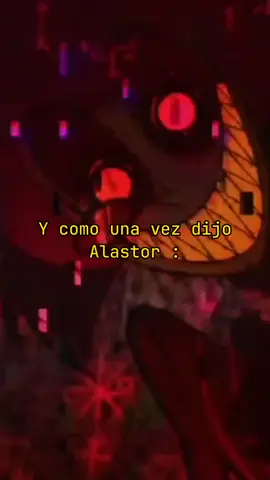 #frases_de_todo #alastor #hazbinhotel #frases #alastoredits 