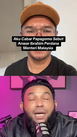 Aku Cabar Papagomo Sebut Anwar Ibrahim Perdana Menteri Malaysia  #anwaribrahim #anwaribrahim 