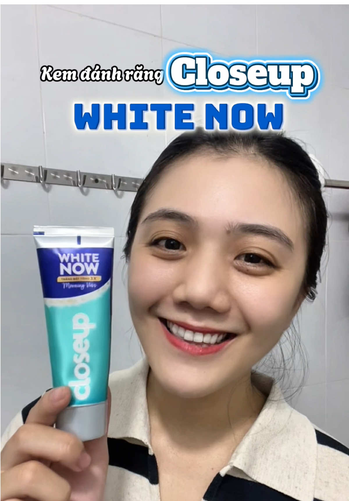 Kem đánh răng Closeup  #closeupVN #TínhNữ #Trangbattong3x #HợpTáccùngUnilever