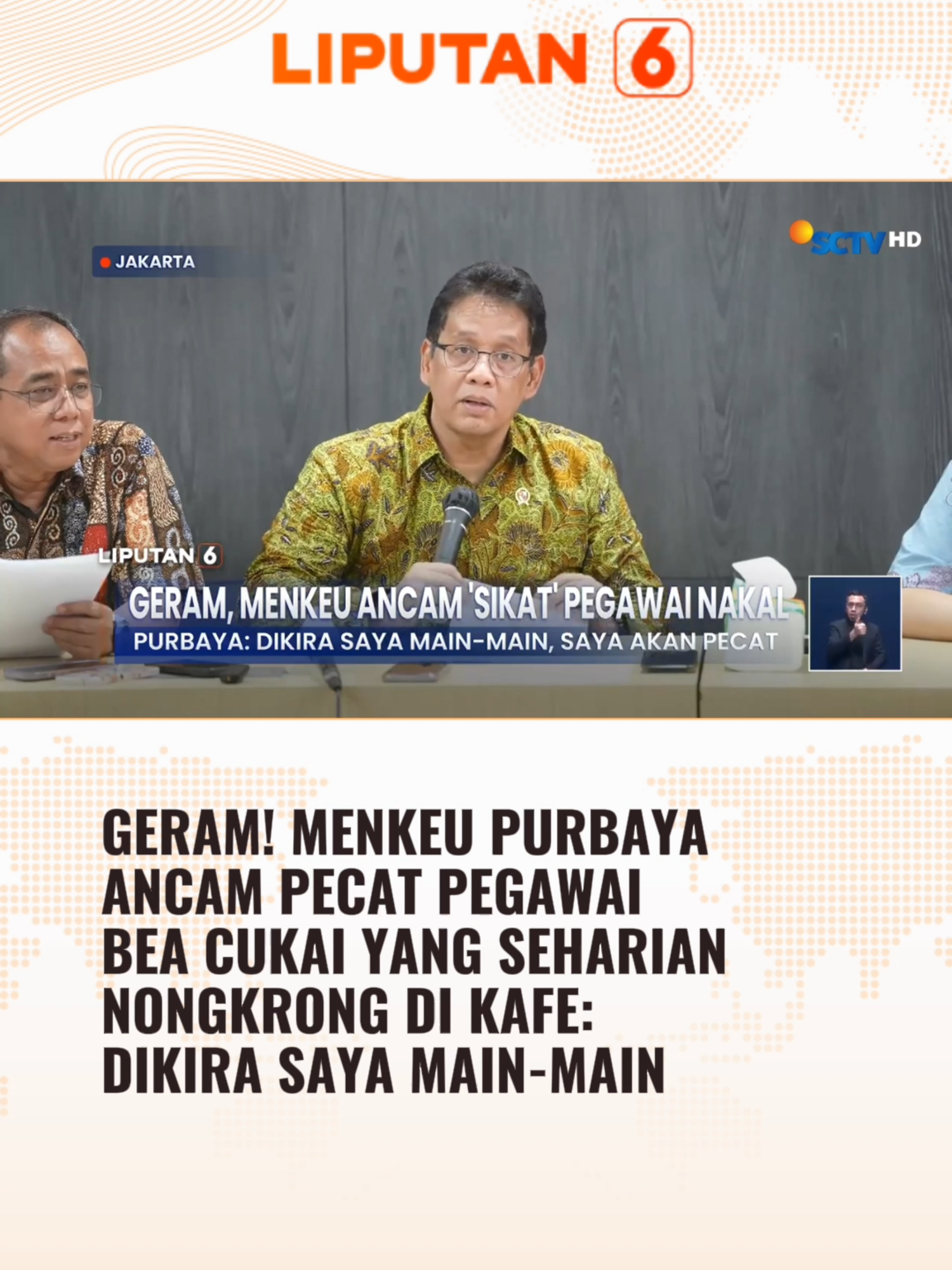 Menkeu Purbaya tampak geram setelah mendapat laporan ada pegawai Bea Cukai yang berkumpul di tempat kopi. Purbaya bilang, jika hari Senin ke depan, masih ada temuan begitu, maka dia tak segan-segan melakukan pemecatan. #newssctv #liputan6sctv #liputan6 #menkeu #menkeupurbaya #purbaya #purbayasadewa #fypage #foryourepage #beritatiktok #beritaviral #berita #foryourinformation #trending #longervideos #fyp #foryourpages