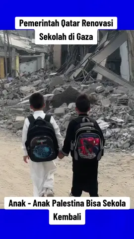 Pemerintah Qatar Renovasi Sekolah2 di Gaza dan Mendatangkan Tenaga Pengajar ( Guru ) Untuk Mendampingi anak2 Palestina Pasca Perang,Terpancar Wajah2 Senyum Bahagia Anak - anak Palestina Bisa Sekolah Kembali.#freegaza🇵🇸 #freepalestine🇵🇸❤️ #tiktokviral #fyppppppppppppppppppppppp 
