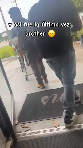 asi fue  la última vez  que nos vimos de cara a cara brother :(  #fyp #foryoupage #sadboy #sadstory #heartbroken 