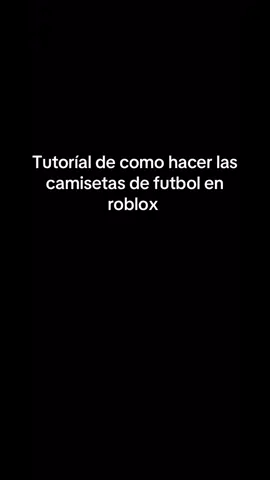 Tutoríal de ropa en roblox #roblox #viral #ropa #futbol⚽️ 