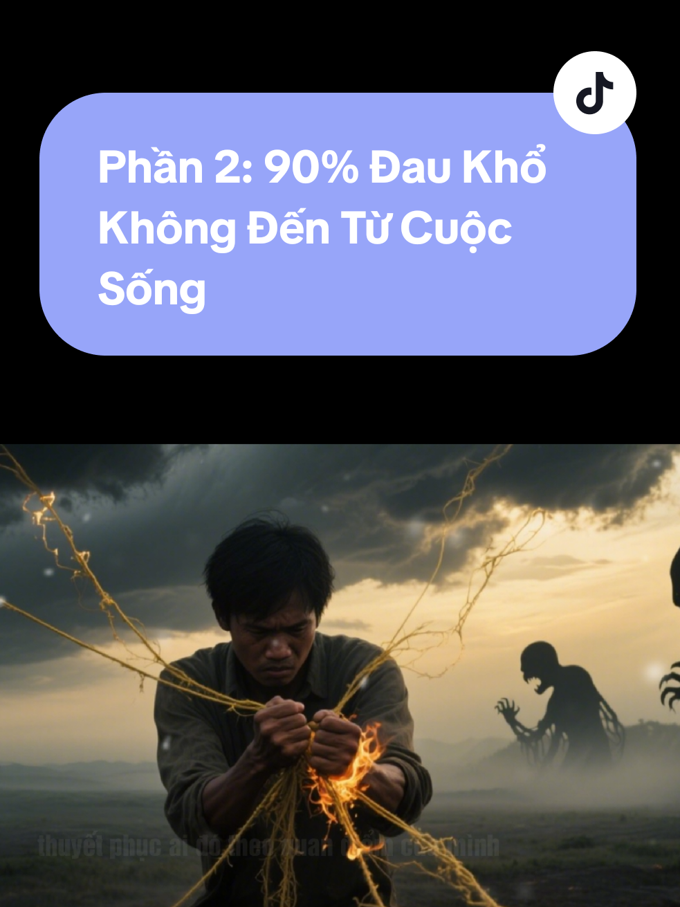Phần 2: 90% Đau Khổ Không Đến Từ Cuộc Sống – Mà Đến Từ Việc Bạn Muốn Mọi Thứ Phải Theo Ý Mình #langnhincuocdoi #trietlysong #chualanh #chanhniem #tinhthuc 