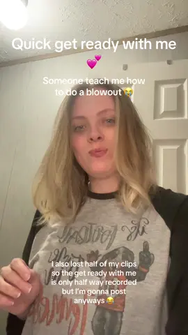 Quick get ready with me 💕 half of my video got deleted but I’m going to post what I got 😂 someone teach me how to do a blowout 😭 #foryoupage #realisticcontent #quickgetreadywithme 