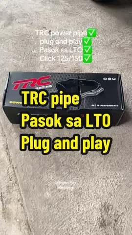TRC power pipe plug and play Pasok sa LTO for click 125/50.