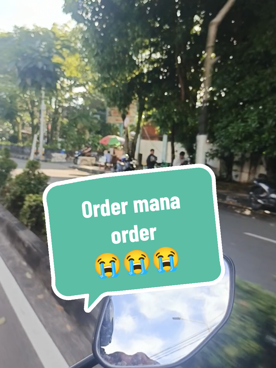 orderan nya mana woyyy 😭😭😭 #balikpapan #ojolbalikpapan #gojek #ojol #ojoltiktok 