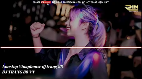 NONSTOP VINAPHOUSE CỰC MẠNH NGHE LÀ NGHIỆN 2025 VOL2 TRACK DJ TRANG 88  2025
