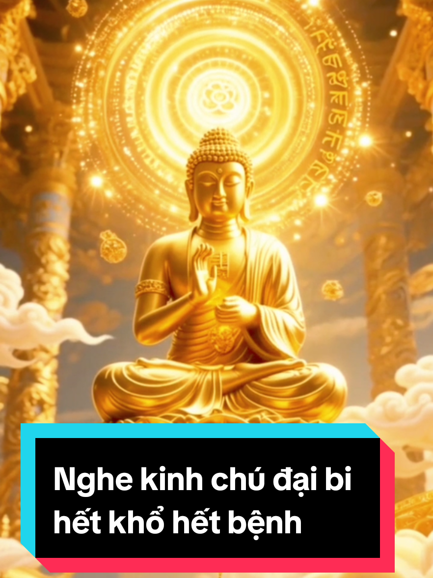 Nghe kinh chú đại bi hết khổ hết bệnh tâm an lạc hạnh phúc bình an #TikTokAwardsVN #TikTokAwardsVN #TikTokAwardsVN #phatphapnhiemmau 