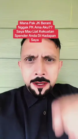 Gas PK Kalau Pak JK Berani 