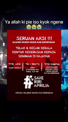 Bismillahh keadilan buat musisi se grobogan🫡🙏 @Polres Grobogan  @Riri aprilia  #keadilanharusditegakkan #saveririaprilia #purwodadi24jam #beranda #tegakkankeadilan 