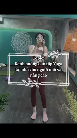 Bên cạnh các buổi Yoga trên lớp, mình muốn tự tập thêm tại nhà, các chị em Yogi chia sẻ với nhau những kênh tự tập nhé 🌸🌸🌸 #yoga #insideflow #yogaflowtoday 