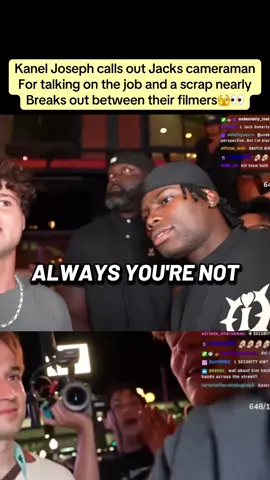 Kanel Joseph calls out Jacks cameraman For talking on the job and a scrap nearly Breaks out between their filmers🫣👀#jackdoherty #kaneljoseph @Jack Doherty 