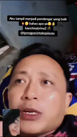 Bahas apa ya🤣🤣😏😁🤦‍♀️ #ipongpecintakopisusu  #kanchisabrina2daengbugis  #fypシ゚ #truestory #fypage  @ipongpecintakopisusu @kangipongajja3 @indraaa_kuy41 @indraa_kuy @fauzana1515 @fauzananew15 