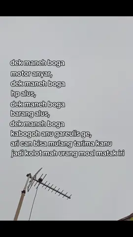 nu lain mah moal iri . . . #katakata #sunda #katakatasunda #storysunda #fyp 