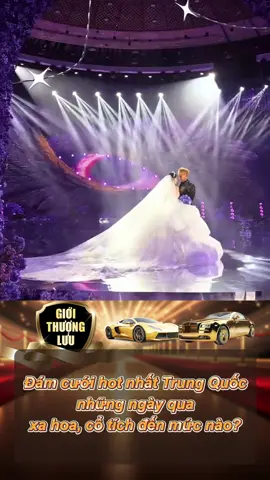 Đám cưới hot nhất Trung Quốc những ngày qua của Hoàng Tử Thao cổ tích cỡ nào? #luxury #Lifestyle #money #fyp 
