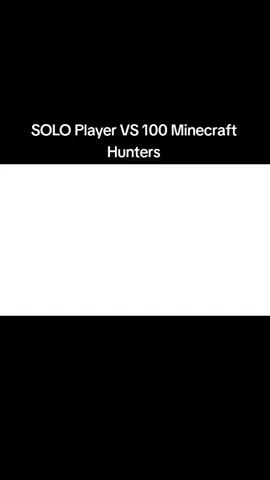 SOLO Player VS 100 Minecraft Hunters #Minecraft #minecrafthardcore #minecrafthardcoresmp #fyp #gaming 