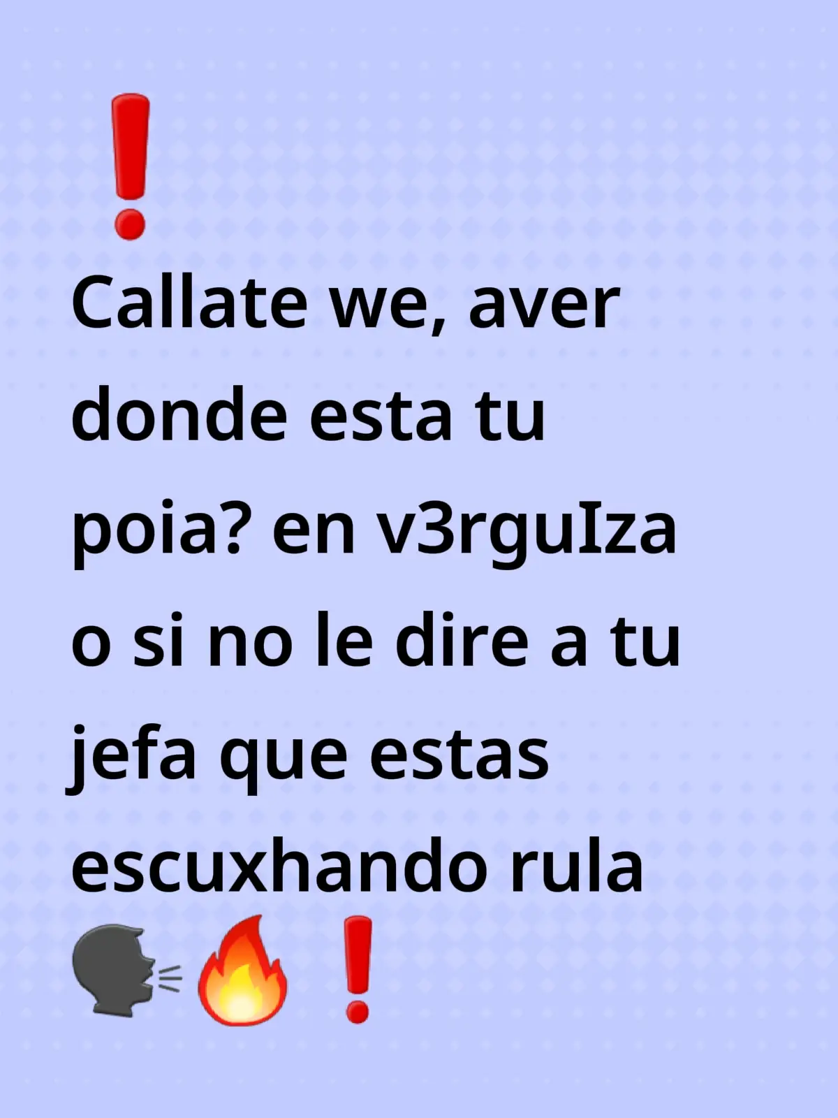 CALLATE WE🗣🥀❗
