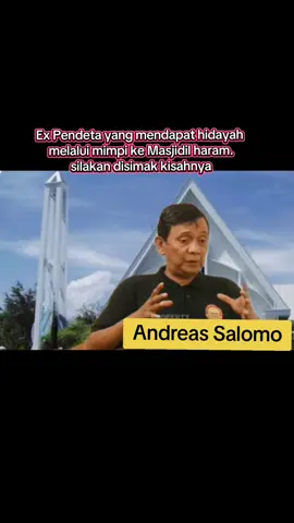 kisah mualaf Andreas Salomo 