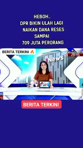 #beritaterkini🔥 HEBOH DPR BIKIN ULAH LAGI NAIKAN DANA RESES SAMPAI 709 JUTA PERORANG 