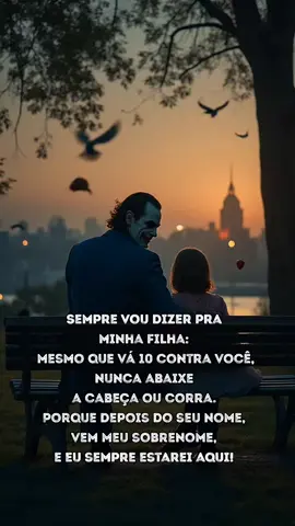 Ser pai não é apenas dar conselhos ou impor limites. É ensinar coragem com o próprio exemplo. É mostrar que o mundo pode ser cruel, mas que ela carrega dentro do nome dela a força de quem nunca se dobrou. Que ser filha é também herdar a honra de uma história. O amor de um pai é silencioso, mas firme como um escudo. Ele observa, orienta, protege — mesmo quando o coração está em guerra. Então, quando ela enfrentar o mundo, ele quer que se lembre de uma coisa: ela nunca estará sozinha. Porque antes de cada batalha, há um nome que vem depois do dela… o dele. #reflexao #jocker #coringa #reflexaododia #foryou 