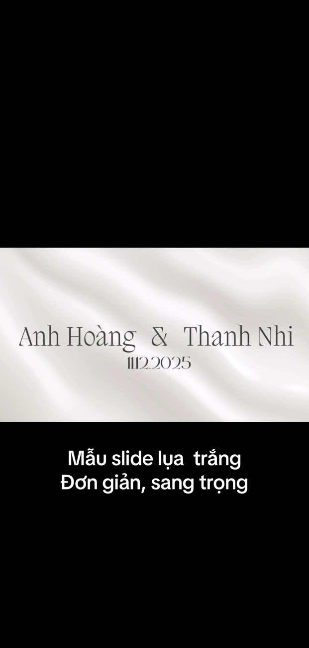 Mẫu slide lụa trắng đơn giản, sang trọng cho các dâu ạ  #slidecuoi #slidecuoionline #wedding 
