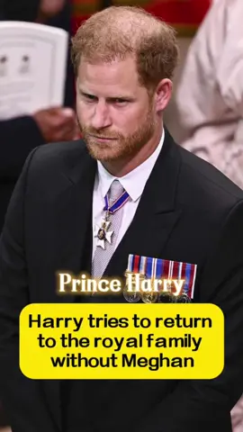 Harry tries to return to the royal family without Meghan!!#fyp #fypシ #usa_tiktok #celebrity #meghanmarkle 