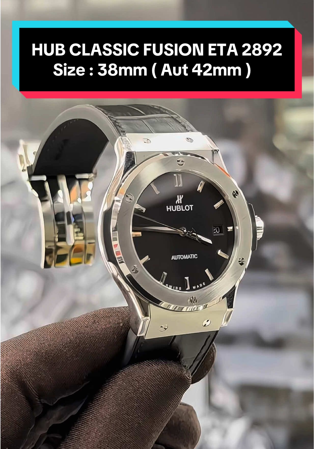 HUB CLASSIC FUSION ETA 2892 CÒN SẴN 1C GIAO NGAY GIÁ CỰC TỐT 🔥 Size : 38mm  ( Aut 42mm ) #37watchluxury #thinhhanh #xuhuong #asrm #viral 