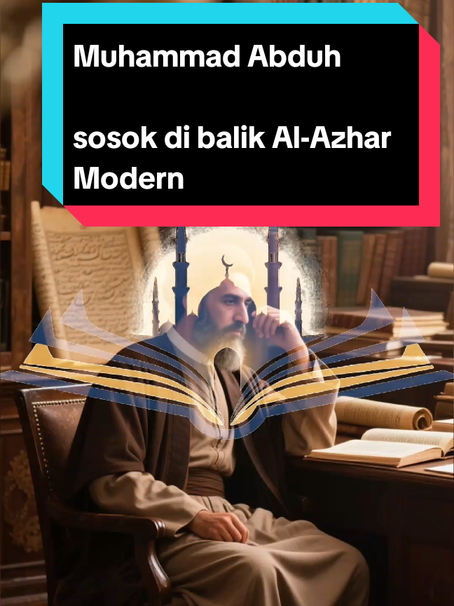 Kenalan dengan Muhammad Abduh, murid kesayangan Al-Afghani. Fokusnya: Pendidikan! Sebagai mufti agung Mesir, ia mereformasi kurikulum Universitas Al-Azhar. Dia menekankan bahwa Akal (reason) adalah anugerah ilahi dan tidak boleh dikesampingkan saat menafsirkan Wahyu. #sejarahislam #PeradabanIslam #Alazhar #FYPIndonesia #SejarahDunia 