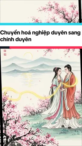 Chuyển hoá một nghiệp duyên sang chính duyên #phatphapnhiemmau #daolyhongtran #thongdiepvutru #tinhyeu #nghiepduyen 