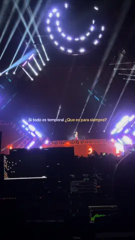 Si todo es temporal ¿Que es para siempre? #axxer #frases #musicelectronic #festival #edm 