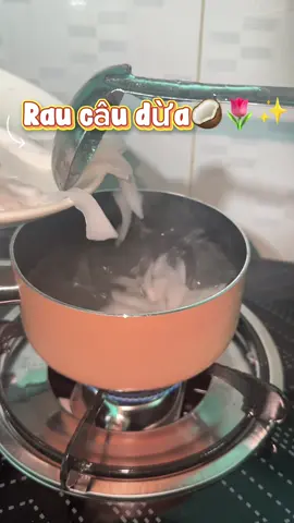 Rau câu dừa🌴🥥🌷....#raucaudua #food #xuhuong #xaykenhtiktok #cuocsongthuongngay 
