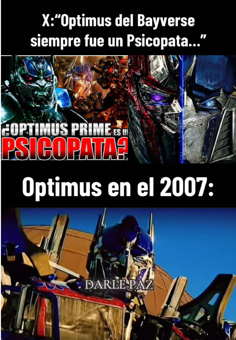 Optimus no es un Psicopata y nunca lo fue… #optimusprime #transformers #enseñanzas #transformers2007 #transformers1 (Edit de Optimus Prime de: @JOAQUIN CHARLY M. M.)