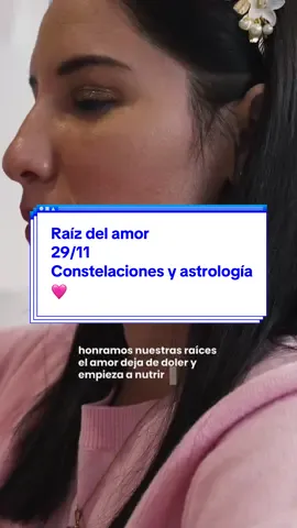 Raíz del amor 29/11 Constelaciones y astrología 🩷