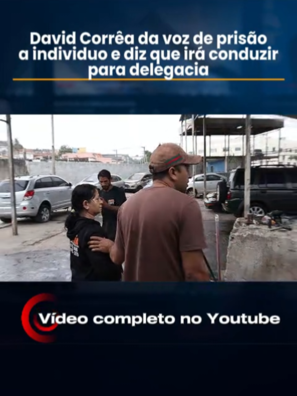 David Corrêa da voz de prisão a individuo e diz que irá conduzir para delegacia #davidcorrêa #defesadoconsumidor #direitodoconsumidor