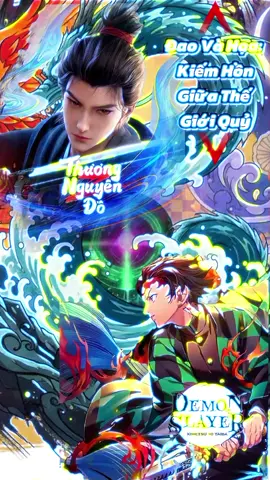 Thương Nguyên Đồ x Demon Slayer | Đao Và Họa: Kiếm Hồn Giữa Thế Giới Quỷ. Tập 5 #thuongnguyendo #xuhuong #truyentranh #truyenchu #kimetsunoyaiba 
