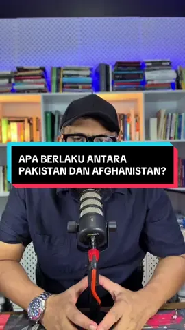 Apa berlaku antara Pakistan dan Afghanistan? 19/10/2025 #kuasaiekonomikuasadalamtangan #bukuwangfiatnazri #economics 