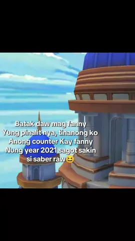 #fypagee #fyp #mlbb HAHAHAHAHAHAHAHAHAHAHAHA saber panahong prime fanny😆