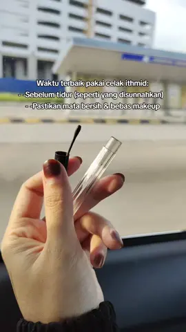 Waktu terbaik pakai celak ithmid #celakkuhulithmid #celakithmid #celakyaman 