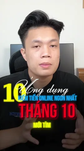 Top 10 ứng dụng kiếm thêm thu nhập mới nhất tháng 10 #xuhuong 