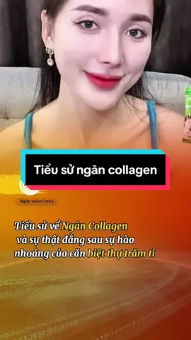 Tiểu sử Ngân collagen #tintuc #tinhot #xuhuong #tieusu #ngancollagen 